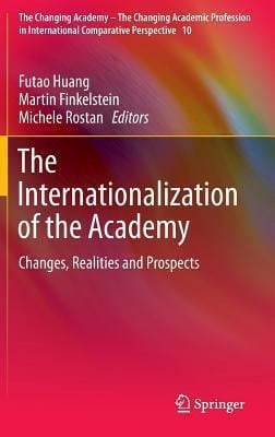 The Internationalization Of The Academy Changes Realities And Prospects