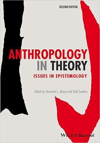 Anthropology in theory : issues in epistemology. - 2. ed.