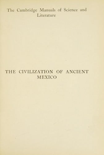 The civilization of ancient Mexico