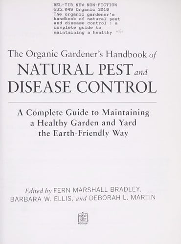 The organic gardener's handbook of natural pest and disease control