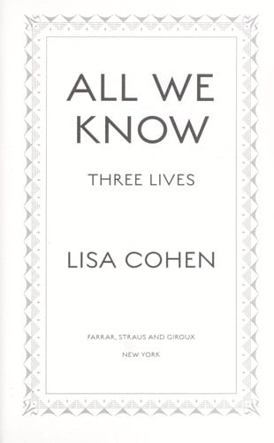 All we know : three lives