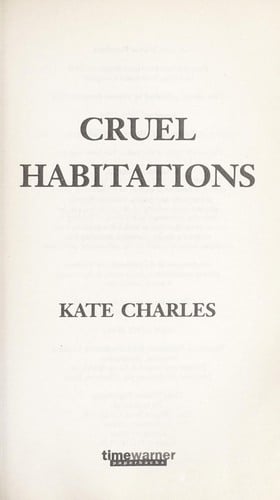 Cruel habitations