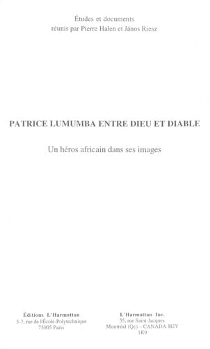 Patrice Lumumba entre Dieu et diable