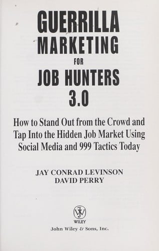 Guerrilla marketing for job hunters 3.0