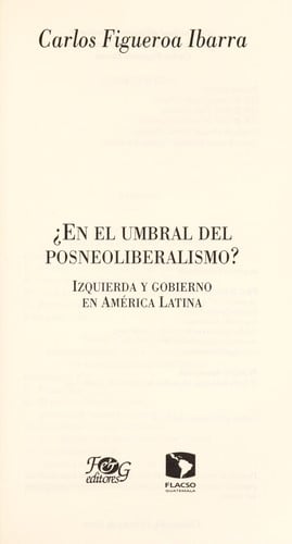 ℗ En el umbral del posneoliberalismo?