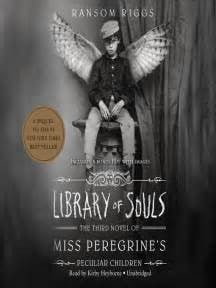 Library of Souls (Miss Peregrine’s Peculiar Children #3)