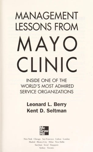 Management lessons from Mayo Clinic