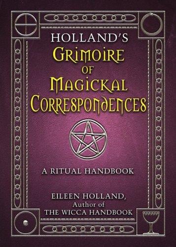 Holland's Grimoire of Magickal Correspondences