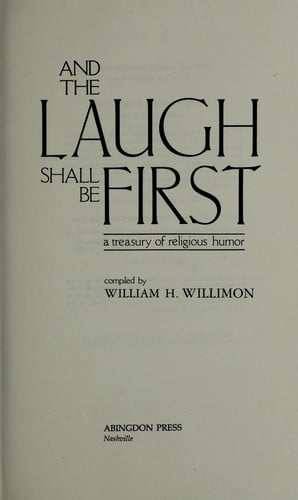 And the laugh shall be first ; a treasury of religious humor