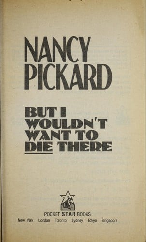 But I wouldn't want to die there