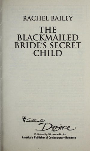 The blackmailed bride's secret child