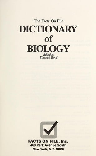 The Facts on File dictionary of biology