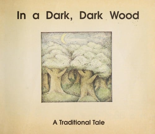 In a dark dark wood