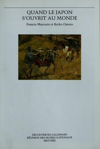 Quand le Japon s'ouvrit au monde