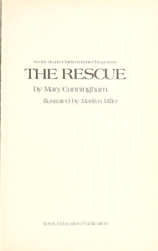 Weekly Reader Children's Book Club presents The rescue