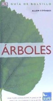 Árboles. Una guía fotográfica única de árboles de España y de Europa