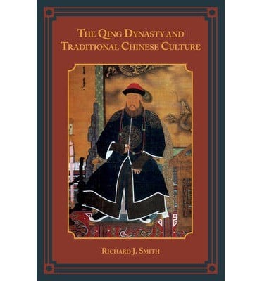 The Qing Dynasty and traditional Chinese culture