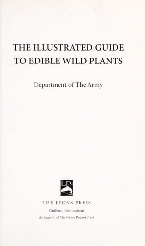 The illustrated guide to edible wild plants