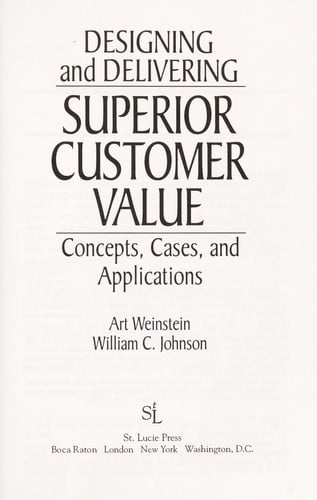 Designing and delivering superior customer value
