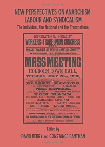 New Perspectives on Anarchism, Labour and Syndicalism