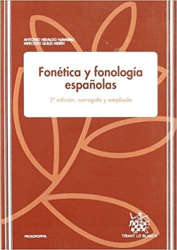 Fonética y fonología españolas. - 2. edición, corregida y ampliada