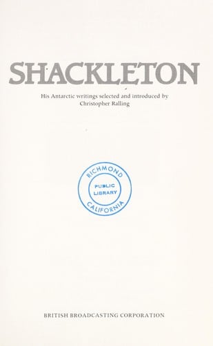 Shackleton, his Antarctic writings