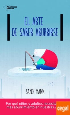 El arte de saber aburrirse