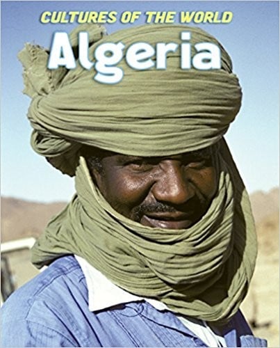 Algeria (Cultures of the World, 3rd ed.)