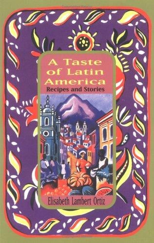 A Taste of Latin America