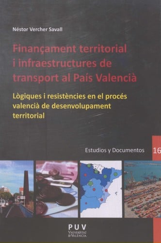 Finançament territorial i infraestructures de transport al País Valencià