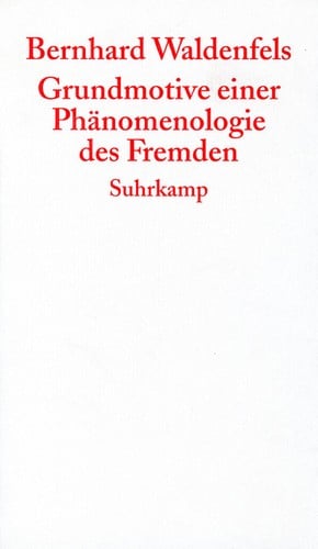 Grundmotive einer phänomenologie des fremden
