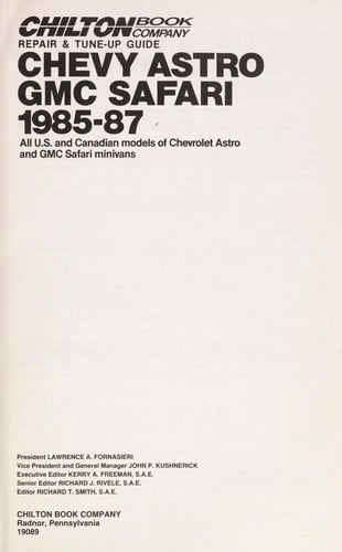 Chilton Book Company repair & tune-up guide. all U.S. and Canadian models of Chevrolet Astro and GMC Safari minivans