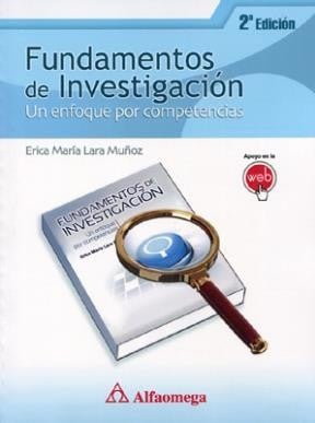Fundamentos de investigación : un enfoque por competencias - 2. ed.