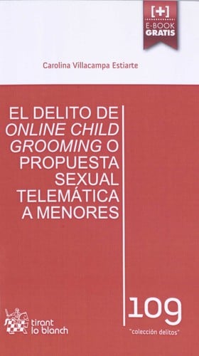 El delito de "online child grooming" o propuesta sexual telemática a menores