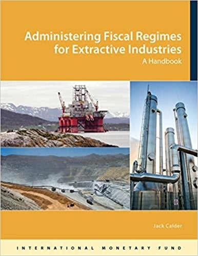 Administering fiscal regimes for extractive industries : a handbook