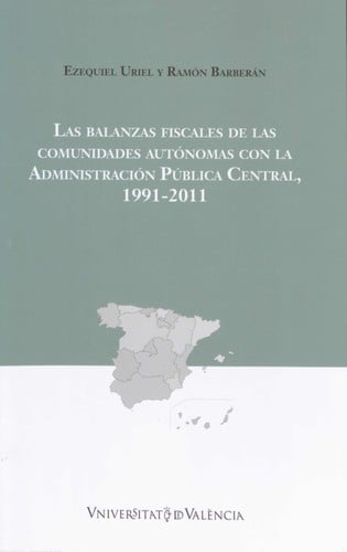 Las balanzas fiscales de las comunidades autónomas con la Administración Pública Central, 1991-2011