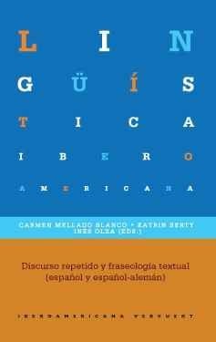 Discurso repetido y fraseología textual (español y español-alemán)