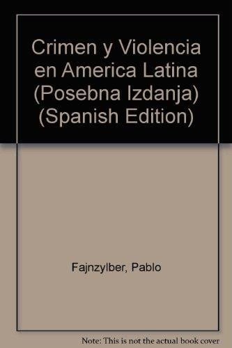 Crimen y violencia en America Latina