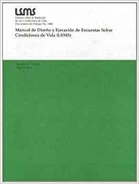 Manual de diseño y ejecución de encuestas sobre condiciones de vida (SMLS)