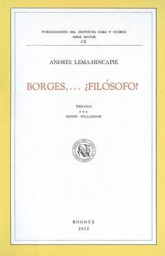 Borges, . . . ¿filósofo?