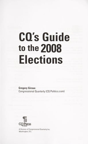 CQ's guide to the 2008 elections