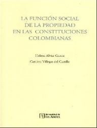 La función social de la propiedad en las constituciones Colombianas