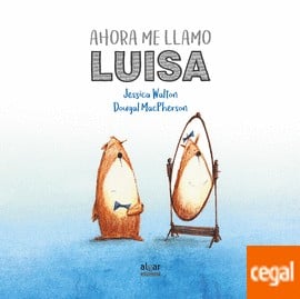 Ahora me llamo Luisa