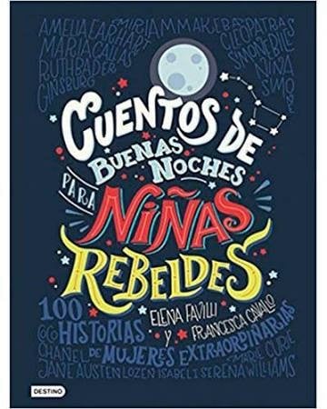 Cuentos de buenas noches para las niñas rebeldes
