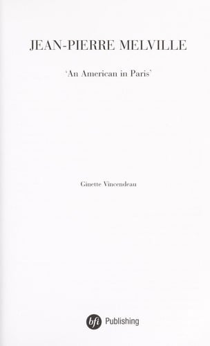JEAN-PIERRE MELVILLE: 'AN AMERICAN IN PARIS.'