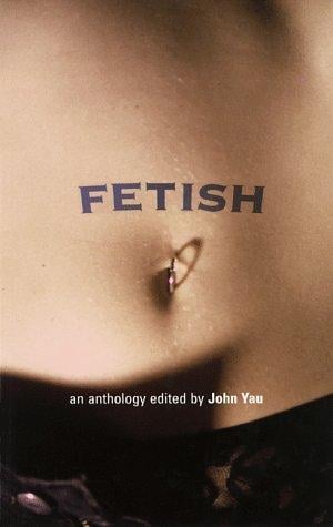 An anthology of fetish fiction