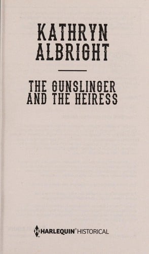 The Gunslinger and the Heiress