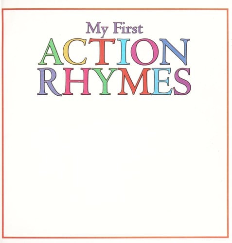 My first action rhymes