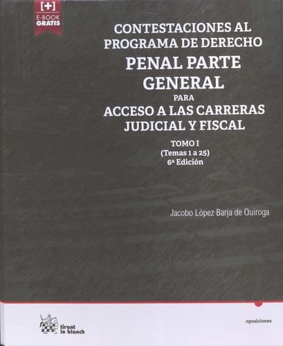 Contestaciones al programa de derecho penal, parte general, para acceso a las carreras judicial y fiscal