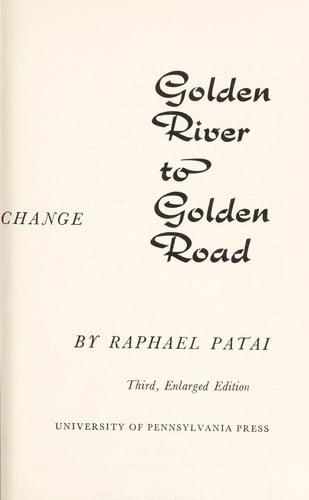 Golden River to Golden Road; society, culture, and change in the Middle East